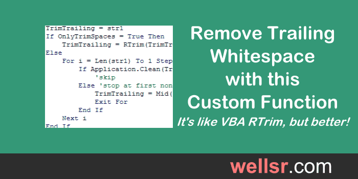 Improve VBA RTrim To Remove Trailing Spaces In Excel Wellsr